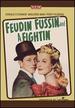 Feudin', Fussin' and a-Fightin'