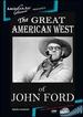 Great American West of John Ford