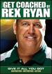 Ryan, Rex-Get Coached