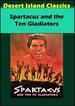 Spartacus / Ten Gladiators