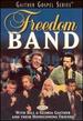 Freedom Band With Bill & Gloria Gaither and Their Homecoming Friends