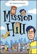 Mission Hill: the Complete Series