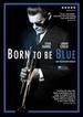 Born to Be Blue Soundtrack