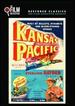 Kansas Pacific (the Film Detective Restored Version)