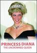 Princess Diana the Uncrowned Queen