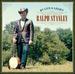 My Life & Legacy: The Very Best of Ralph Stanley