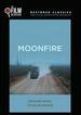 Moonfire (the Film Detective Restored Version)
