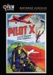 Pilot X (the Film Detective Restored Version)