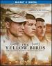 The Yellow Birds [Blu-Ray]