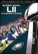 Nfl Super Bowl Lii Champions: the Philadelphia Eagles