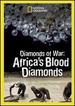 Diamonds of War: Africa's Blood Diamonds