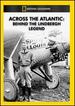 Across the Atlantic: Behind the Lindbergh Legend