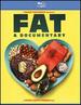 Fat: a Documentary [Blu-Ray]