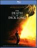 The Death of Dick Long [Blu-Ray]