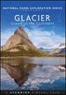 National Parks: Glacier-Crown of the Continent