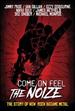 Come on Feel the Noize: the Story of How Rock Became Metal