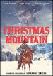 Christmas Mountain-the Story of a Cowboy Angel