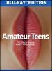 Amateur Teens [Blu-Ray]