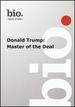 Biography--Biography Donald Trump: Master of the De