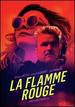La Flamme Rouge [Dvd]