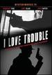 I Love Trouble [Dvd]
