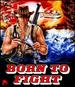 Born to Fight (Special Edition) [Blu-Ray]