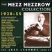 The Mezz Mezzrow Collection 1928-55
