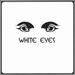 White Eyes