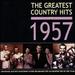 Greatest Country Hits of 1957 / Various