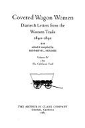 Covered wagon women : diaries & letters from the western trails, 1840-1890, volume VII, 1854-1860