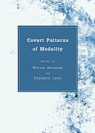 Covert Patterns of Modality