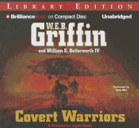 Covert Warriors - Griffin, W E B, and Butterworth, William E, and Hill, Dick (Read by)