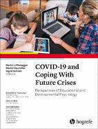 COVID-19 and Coping With Future Crises: Perspectives of Educational and Developmental Psychology