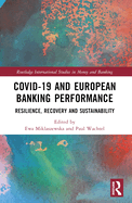 COVID-19 and European Banking Performance: Resilience, Recovery and Sustainability