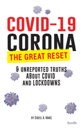 COVID-19 Bundle: Corona, The Great Reset & Unreported Truths about COVID, Lockdowns & More