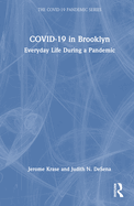 COVID-19 in Brooklyn: Everyday Life During a Pandemic