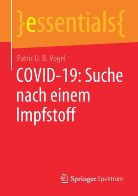 Covid-19: Suche Nach Einem Impfstoff - Vogel, Patric U B