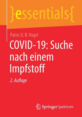 Covid-19: Suche Nach Einem Impfstoff - Vogel, Patric U B