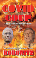 Covid Coup: The Rise of the Fourth Reich