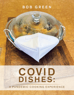 Covid Dishes: a Pundemic Cooking Experience