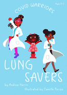 Covid Warriors: Lung Savers