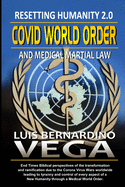 COVID World Order: Recreating Humanity 2.0