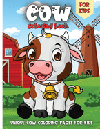 Cow Coloring Book For Kids: Funny Cowes Animals Colouring Pages for Kids Stress Relief and Relaxation, Cow Lover Gifts for Children