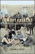 Cowboy Cavalry: The Story of the Rocky Mountain Rangers