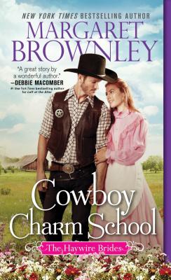 Cowboy Charm School - Brownley, Margaret