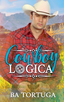 Cowboy Logica - Tortuga, Ba, and Villa, Barbara Dalla