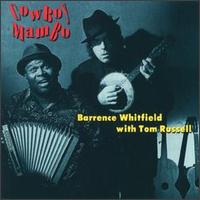 Cowboy Mambo - Barrence Whitfield with Tom Russell