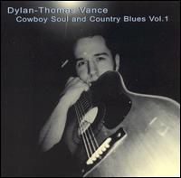 Cowboy Soul and Country Blues, Vol. 1 - Dylan Thomas Vance