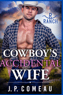 Cowboy's Accidental Wife