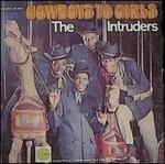 Cowboys to Girls - The Intruders